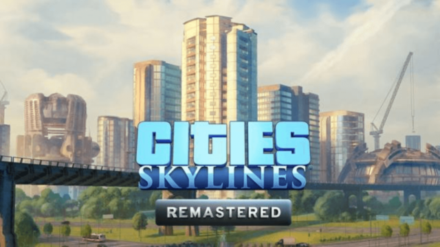Cities Skylines Remastered angekündigt Titel